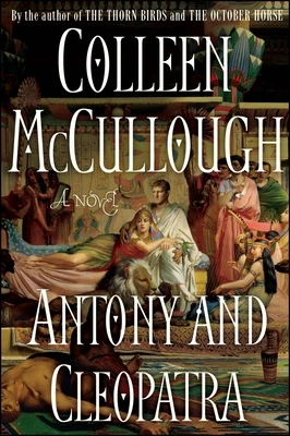 Antony and Cleopatra – Colleen McCullough – boek cover