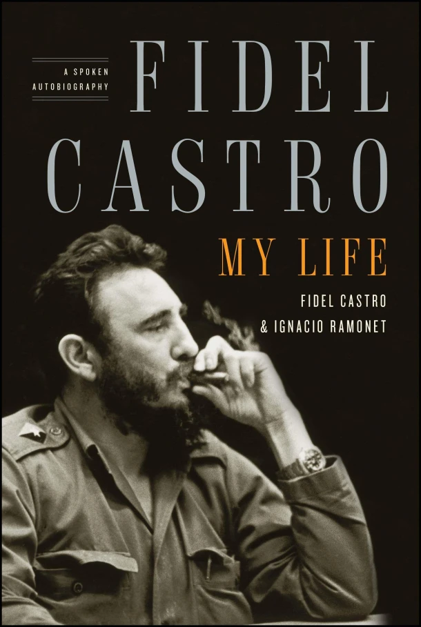 Fidel Castro: My Life – Ignacio Ramonet – boek cover