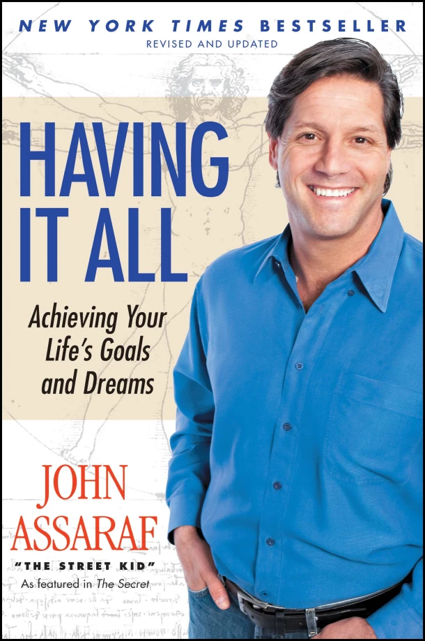 Having It All: Achieving Your Life's Goals and Dreams – Assaraf – boek cover