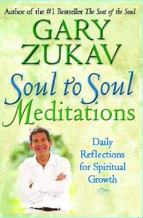 Soul to Soul Meditations – Gary Zukav – boek cover