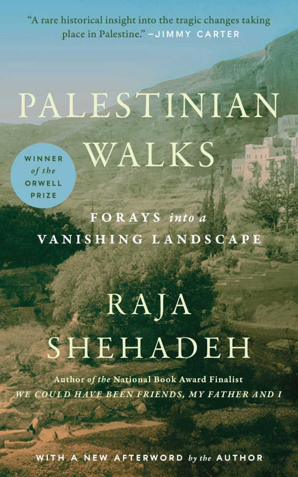 Shehadeh, R: Palestinian Walks – Raja Shehadeh – boek cover