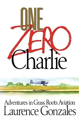 One Zero Charlie – Laurence Gonzales – boek cover