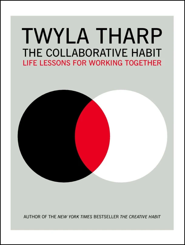 The Collaborative Habit – Twyla Tharp – boek cover