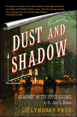 Dust and Shadow – Lyndsay Faye – boek cover