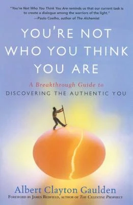 You're Not Who You Think You Are – Albert Clayton Gaulden – boek cover