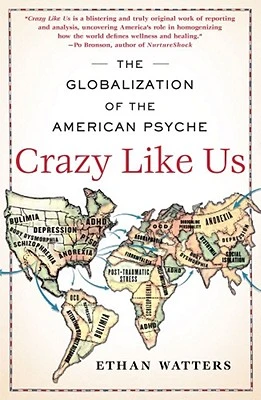 Crazy Like Us – Ethan Watters – boek cover