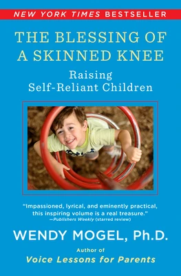 The Blessing of A Skinned Knee – Wendy Mogel – boek cover