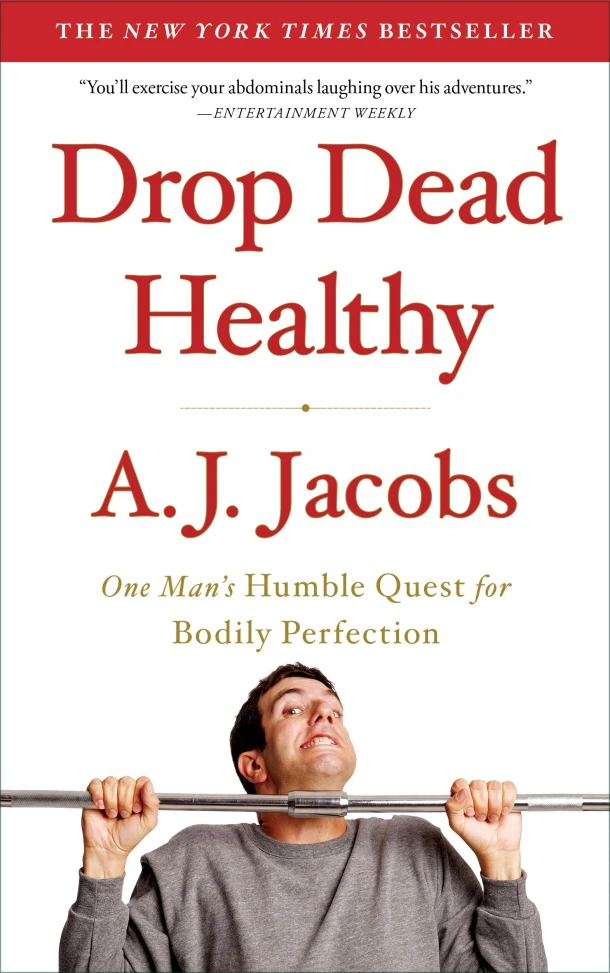 Drop Dead Healthy – A. J. Jacobs – boek cover