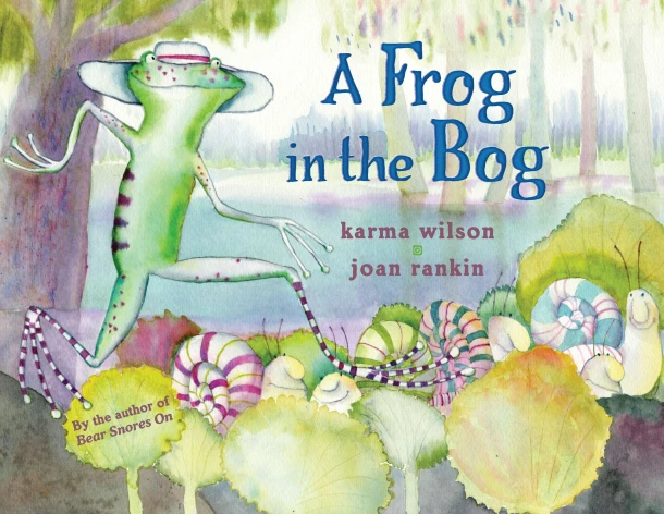 A Frog in the Bog – Karma Wilson – boek cover