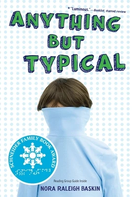 Anything But Typical – Nora Raleigh Baskin – boek cover