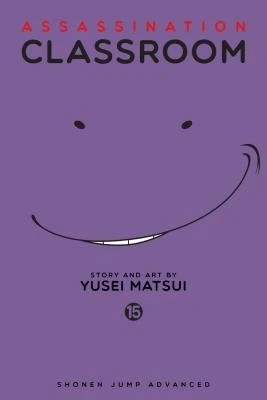 Assassination Classroom, Vol. 15 – Yusei Matsui – boek cover