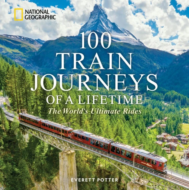 100 Train Journeys of a Lifetime – Everett Potter – boek cover