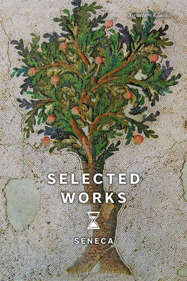 Selected Works – Seneca – boek cover