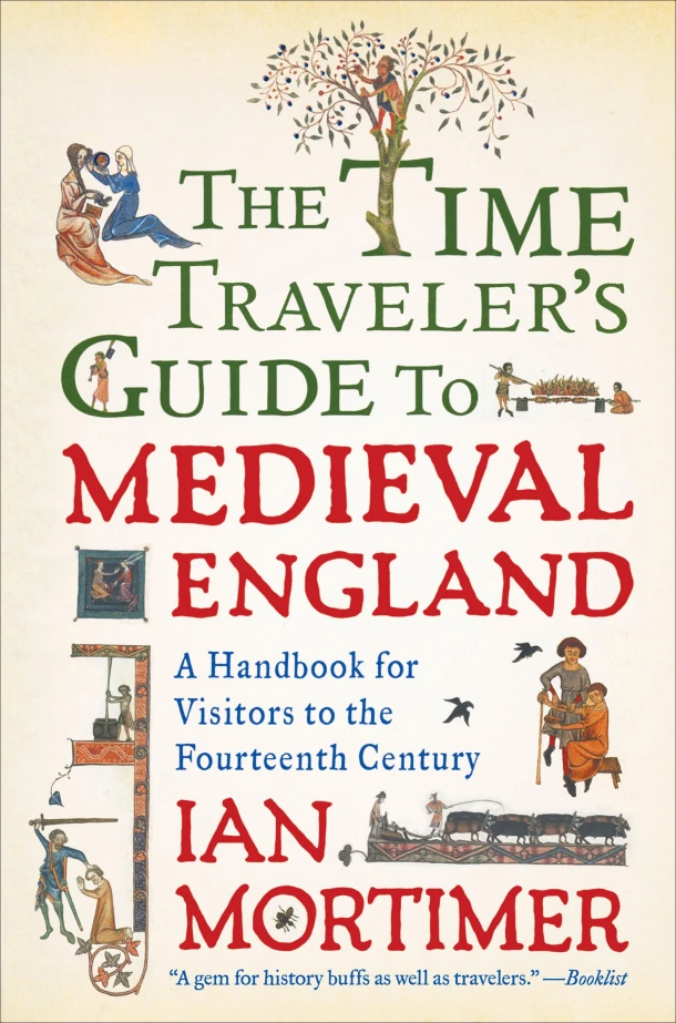 The Time Traveler's Guide to Medieval England – Ian Mortimer – boek cover