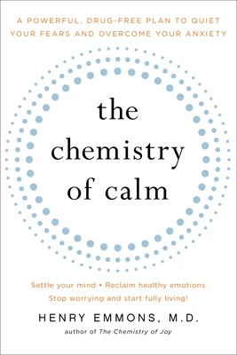 CHEMISTRY OF CALM ORIGINAL/E – Henry Emmons MD – boek cover