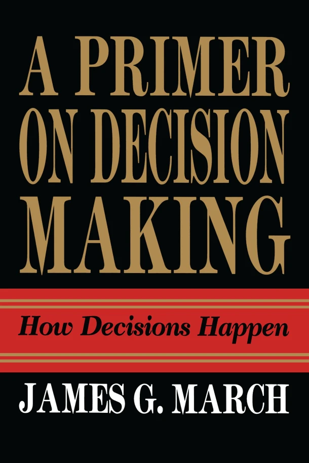 Primer on Decision Making – James G. March – boek cover