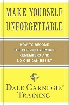 Carnegie Training, D: Make Yourself Unforgettable – Dale Carnegie Training – boek cover