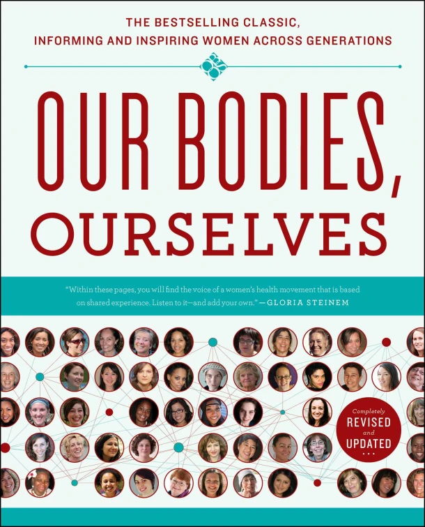 Boston Women's Health Book Collective: Our Bodies, Ourselves – Boston Women‘s Health Book Collective – boek cover