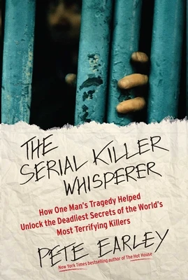 The Serial Killer Whisperer – Pete Earley – boek cover