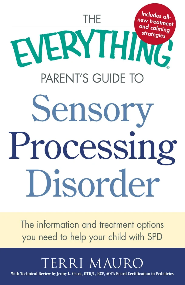 The Everything Parent's Guide To Sensory Processing Disorder – Terri Mauro – boek cover
