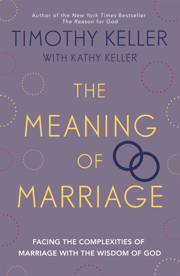 The Meaning of Marriage – Timothy Keller – boek cover