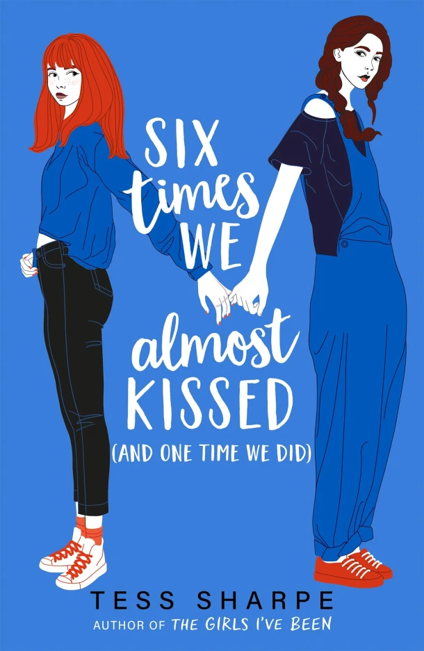 Six Times We Almost Kissed (And One Time We Did) – Tess Sharpe – boek cover