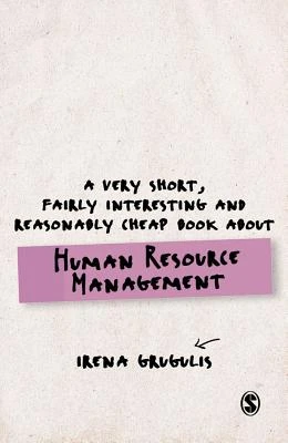 A Very Short, Fairly Interesting and Reasonably Cheap Book About Human Resource Management – boek cover