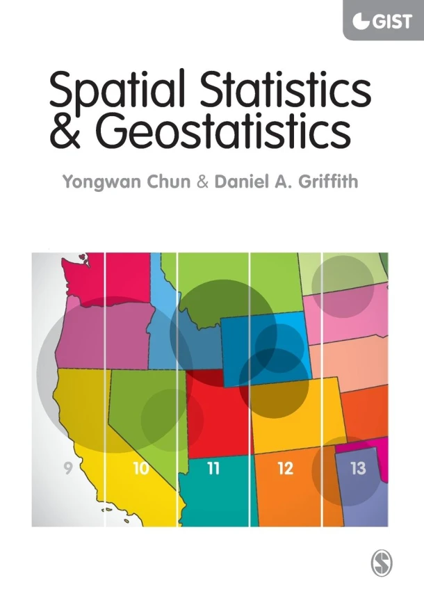 Spatial Statistics and Geostatistics: Theory and Applications for Geographic Information Science and Technology – Chun – boek cover