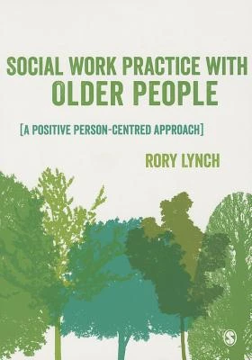 Social Work Practice with Older People – Lynch, Rory – boek cover