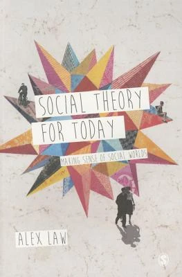 Social Theory for Today: Making Sense of Social Worlds – Law – boek cover