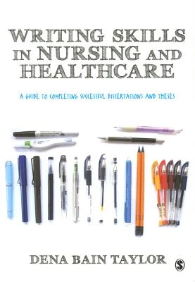 Writing Skills in Nursing and Healthcare: A Guide to Completing Successful Dissertations and Theses – boek cover