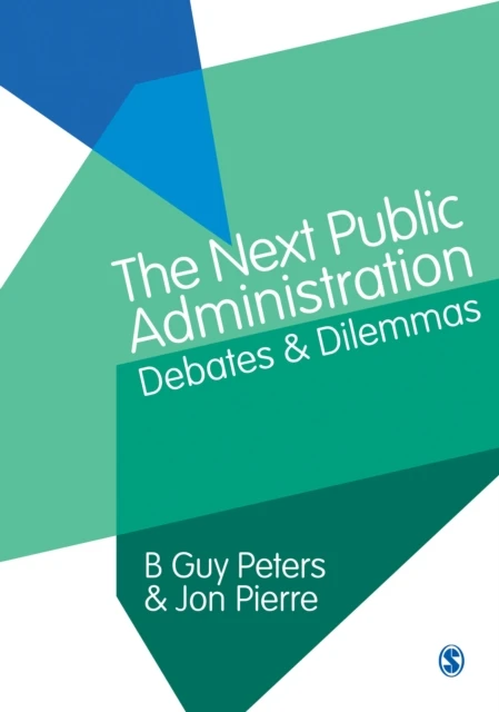 The Next Public Administration: Debates and Dilemmas – Peters – boek cover