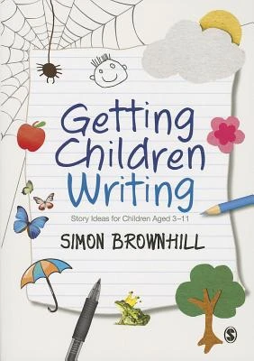 Getting Children Writing: Story Ideas for Children Aged 3 to 11 – Brownhill – boek cover