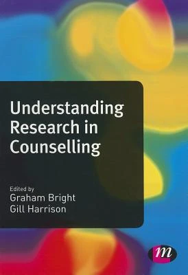 Understanding Research in Counselling – Bright, Graham – boek cover