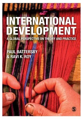 International Development: A Global Perspective on Theory and Practice – Battersby – boek cover