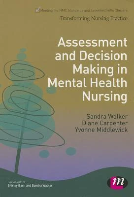 Assessment and Decision Making in Mental Health Nursing – Walker, Sandra – boek cover