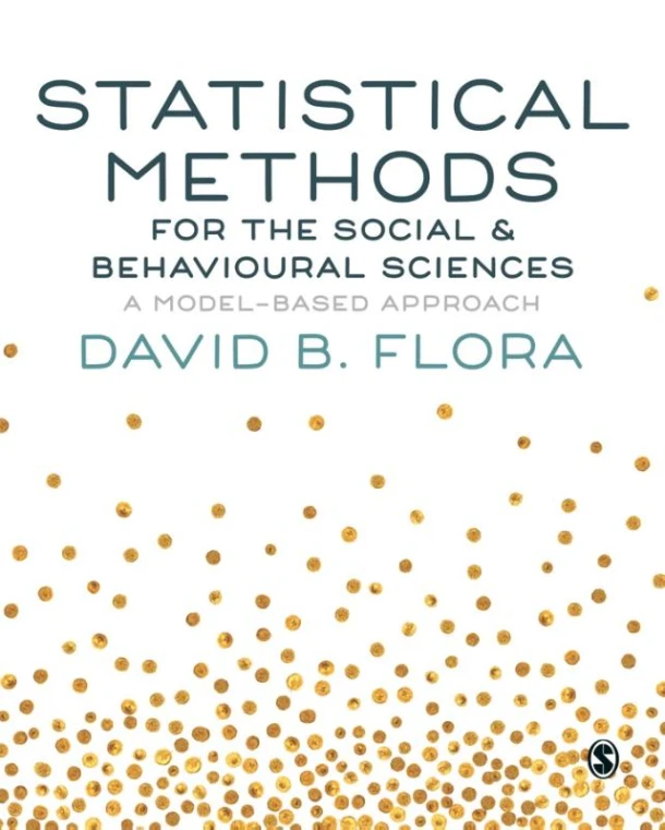 Statistical Methods for the Social and Behavioural Sciences – David B. Flora – boek cover
