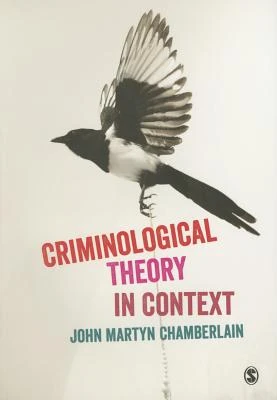 Criminological Theory in Context – John Martyn Chamberlain – boek cover