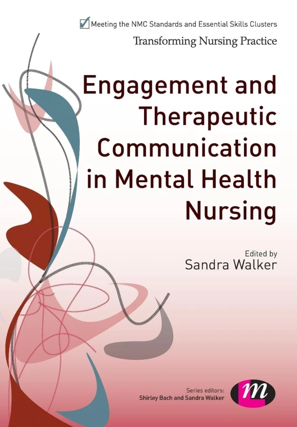 Engagement and Therapeutic Communication in Mental Health Nursing – Walker, Sandra – boek cover