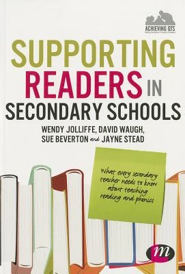 Supporting Readers in Secondary Schools: What every secondary teacher needs to know about teaching reading and phonics – Jolliffe – boek cover