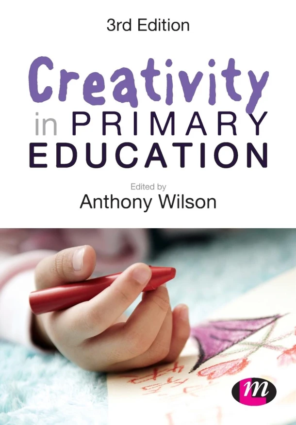 Creativity in Primary Education – Wilson – boek cover