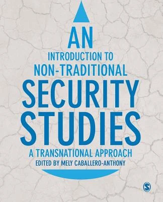 An Introduction to Non-Traditional Security Studies: A Transnational Approach – Caballero-Anthony – boek cover
