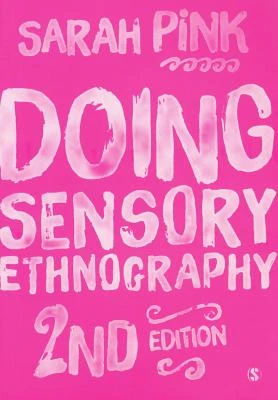 Doing Sensory Ethnography – Pink, Sarah – boek cover