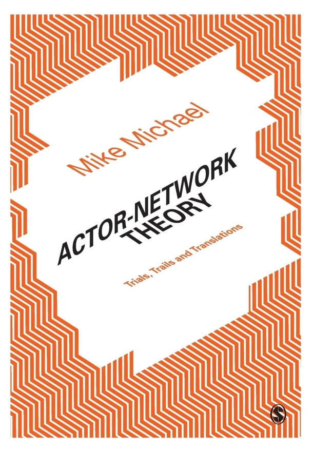 Actor-Network Theory – Mike Michael – boek cover