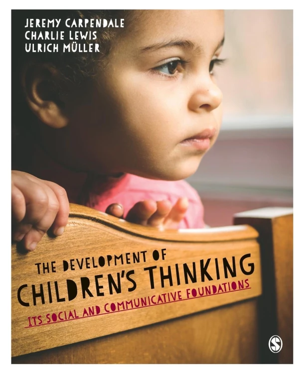 The Development of Children s Thinking: Its Social and Communicative Foundations – Carpendale – boek cover