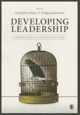 Developing Leadership: Questions Business Schools Don't Ask – Mabey – boek cover