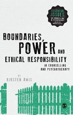 Boundaries, Power and Ethical Responsibility in Counselling and Psychotherapy – boek cover