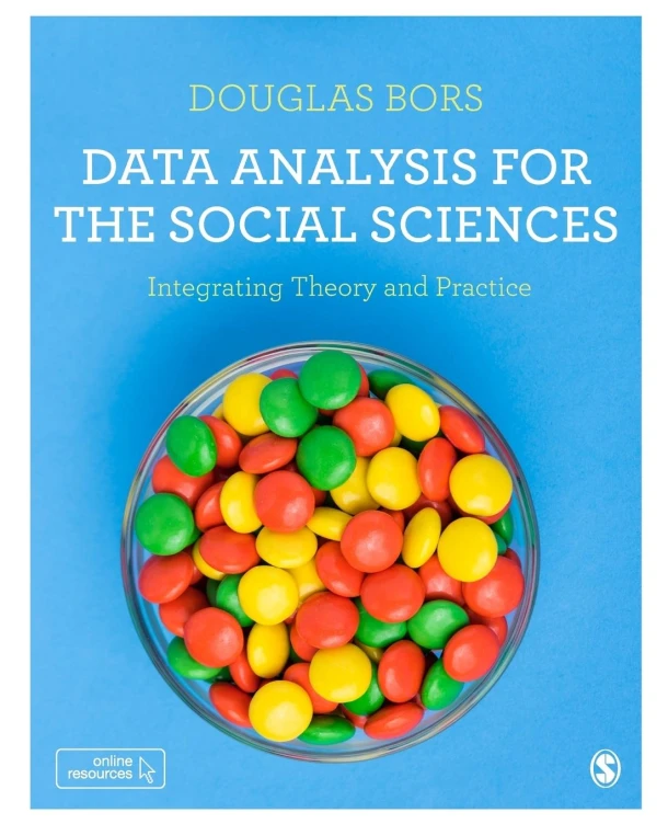 Data Analysis for the Social Sciences: Integrating Theory and Practice – Bors – boek cover