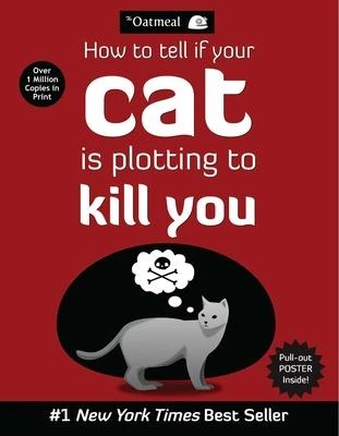 How to Tell If Your Cat Is Plotting to Kill You – Matthew Inman – boek cover