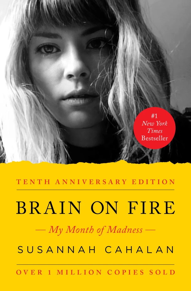 Brain on Fire (10th Anniversary Edition) – Susannah Cahalan – boek cover